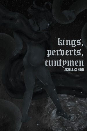 Untitled Kings, Perverts, Cuntymen